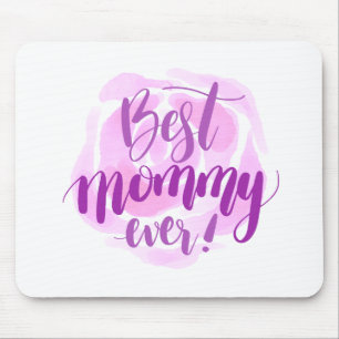 Simple Best Mom Ever Mother's Day   Mouse Pad