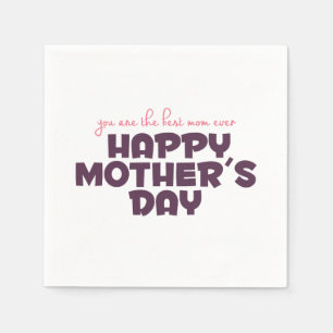 Simple Best Mom Ever Mother's Day   Napkin