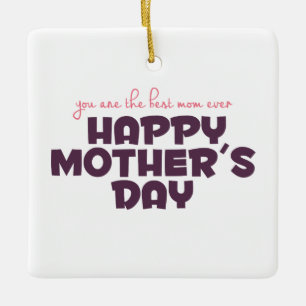 Simple Best Mom Ever Mother's Day Ornament