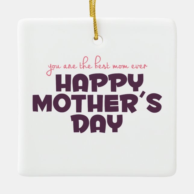 Simple Best Mom Ever Mother's Day | Ornament (Front)