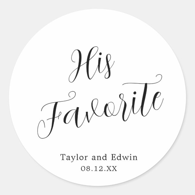Simple Black and White His Favourite Modern Weddin Classic Round Sticker (Front)