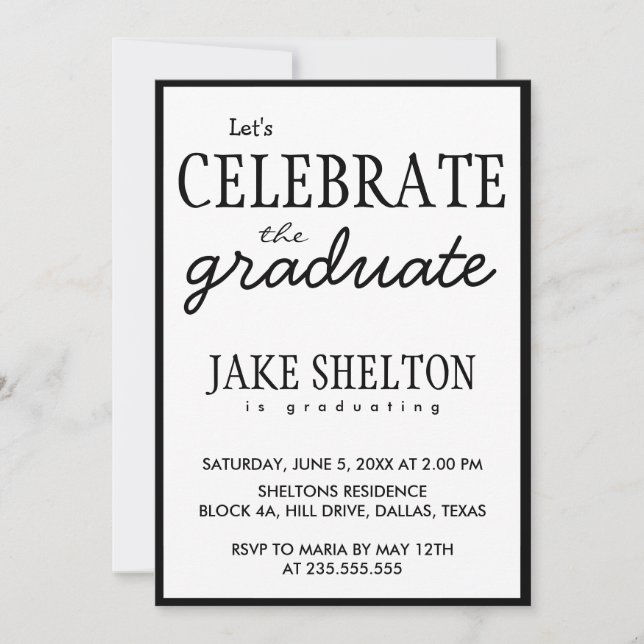 Simple Black And White Lets Celebrate The Graduate Invitation (Front)