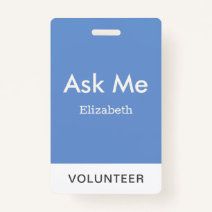 Simple Blue Personalized Volunteer Ask Me Badge