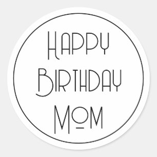 Simple Calligraphy Happy Birthday Mom Classic Round Sticker