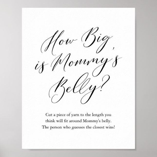 Simple Calligraphy How Big is Mommy's Belly Game P Poster (Front)