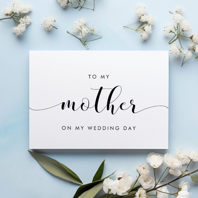 Simple chic To my mother on my wedding day card (Creator Uploaded)