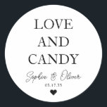 Simple Classic LOVE AND CANDY Heart Wedding Favour Round Sticker<br><div class="desc">A Classic Black Thank You Wedding Sticker featuring "Love and Candy" in a classic modern elegant font. 
You can easily personalized it with your names and wedding date.</div>