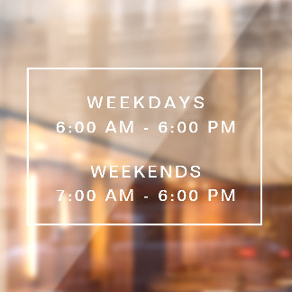 Simple clean store open hours sign window clings