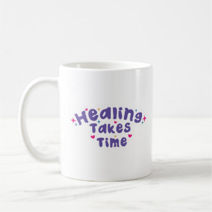 Simple Comfort Gentle Healing Takes Place Clean Coffee Mug