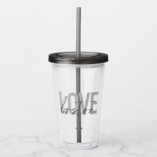 Simple, cool, modern, urban design of Love Boston Acrylic Tumbler