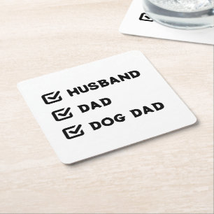 Simple Cute Checkbox Husband, Dad, Dog dad Square Paper Coaster