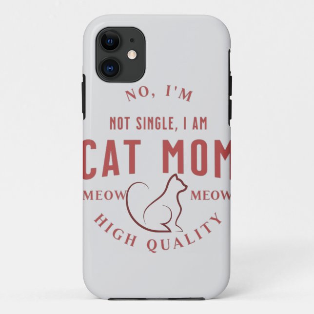simple cute, i'm not single, i am cat mom gift Case-Mate iPhone case (Back)