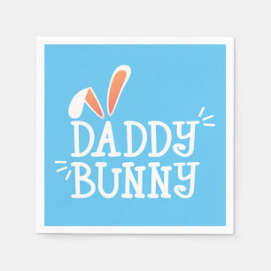 Simple Daddy Bunny Easter Typograph   Paper Napkin