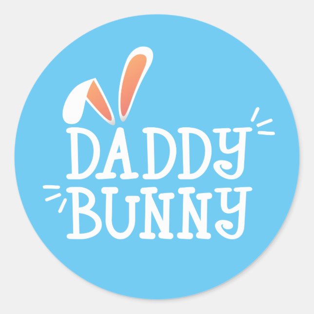 Simple Daddy Bunny Easter Typograph | Sticker Seal (Front)