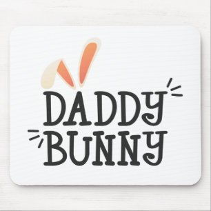 Simple Daddy Bunny Easter Typography   Mousepad