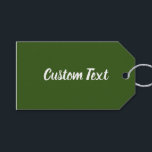 Simple Dark Green and White Script Text Template Gift Tags<br><div class="desc">You can edit the white display text that appears on this forest green gift tag. An elegant script forms the display text. The gift tag is double-sided.</div>