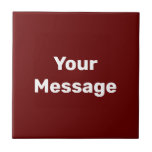 Simple Dark Red & White Text Template Your Message Tile<br><div class="desc">White display text is in the centre of this forest green ceramic tile. You can edit the text to show your custom message.</div>