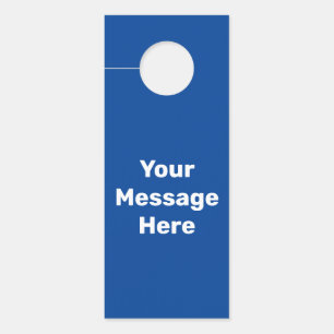 Simple Deep Blue White Text Your Message Template Door Hanger