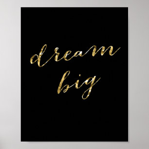 Simple Dream Big Black And Gold Foil Poster 8x10