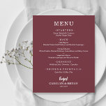 Simple Elegant Burgundy Wedding Dinner<br><div class="desc">A dinner menu card on burgundy features your menu in chic white lettering. Perfect for a modern wedding reception,  wedding rehearsal dinner,  anniversary party or any special event with a sit down dinner. Choose ANY COLOR BACKGROUND,  any COLOR TEXT,  any FONT! Easily personalize with your dinner menu and details.</div>