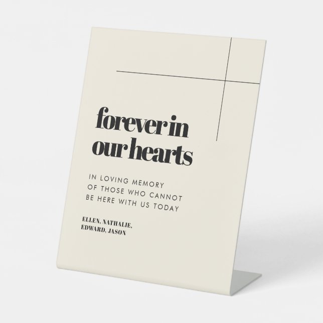 Simple elegant & chic Forever in our hearts Pedestal Sign (Front)
