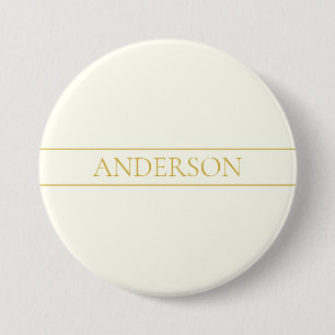 Simple Elegant Customizable Text   Gold Off White 3 Inch Round Button