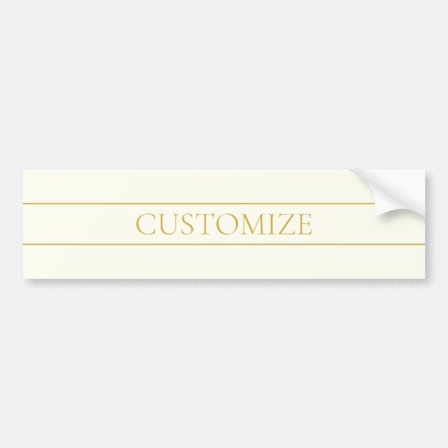 Simple Elegant Customizable Text | Gold Off White Bumper Sticker (Front)