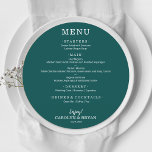 Simple Elegant Dark Teal Round Wedding Menu<br><div class="desc">A round dinner menu card on dark teal (or any colour) and chic lettering in white displays your menu choices. Perfect for a modern wedding reception, wedding rehearsal dinner, anniversary party or any special event with a sit down dinner. Choose ANY COLOR BACKGROUND, any COLOR TEXT, any FONT! Easily personalize...</div>