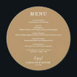 Simple Elegant Gold Round Wedding Dinner Menu<br><div class="desc">A round dinner menu card on gold (or any colour) and chic lettering in white displays your menu choices. Perfect for a modern wedding reception, wedding rehearsal dinner, anniversary party or any special event with a sit down dinner. Choose ANY COLOR BACKGROUND, any COLOR TEXT, any FONT! Easily personalize with...</div>