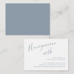 Simple Elegant Honeymoon Wish Dusty Blue Wedding Enclosure Card<br><div class="desc">Simple Wedding Enclosure Card with "Honeymoon Wish" in an elegant handwritten script at the top left along with your personal message in right alignment in the lower right corner. All design elements are in dusty blue and may be changed in the design editing tool. The chic hand lettering adds a...</div>