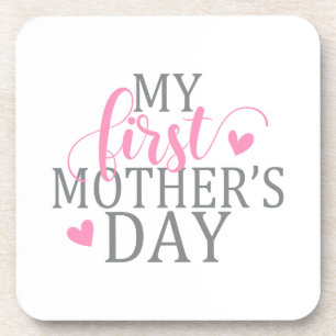 Simple & Elegant My First Mother's Day   Coaster