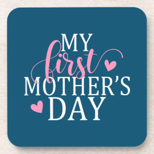Simple & Elegant My First Mother's Day Coaster