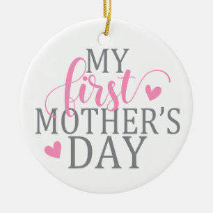 Simple & Elegant My First Mother's Day   Ornament