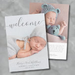 Simple Elegant Newborn Photo Birth Announcement<br><div class="desc">Introducing a beautifully simple birth announcement, perfect for welcoming your new arrival. The front of the card features a full photo with "Welcome" in large script typography at the top. The baby's name, birth date and time, and weight are elegantly overlaid on the photo in a mix of script and...</div>