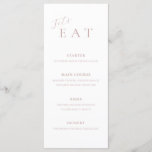 Simple Elegant Script Dinner Menu<br><div class="desc">This simple,  elegant script wedding dinner menu card is perfect for a whimsical wedding. The design features elegant accent script in a romantic natural pink colour with minimalist style. This menu can be used for a wedding reception,  rehearsal dinner,  or any event.</div>