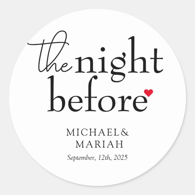 Simple Elegant The Night Before Rehearsal Dinner  Classic Round Sticker (Front)