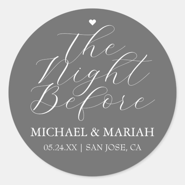 Simple Elegant The Night Before Rehearsal Dinner  Classic Round Sticker (Front)