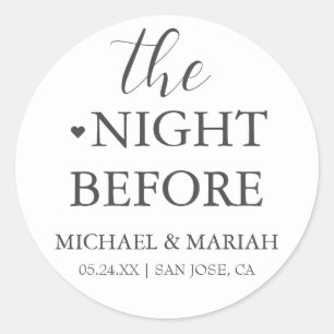 Simple Elegant The Night Before Rehearsal Dinner  Classic Round Sticker