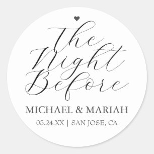 Simple Elegant The Night Before Rehearsal Dinner  Classic Round Sticker