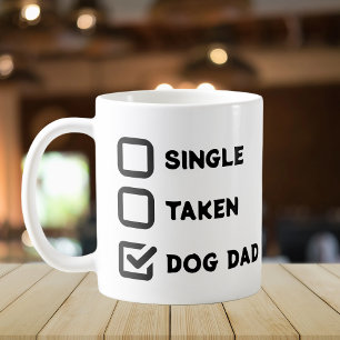 Simple Funny Checkbox Single, Taken, Dog dad  Coffee Mug