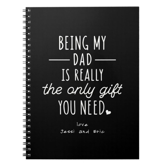 Simple Funny Fathers Day Being My Dad Gift Notebook (Front)