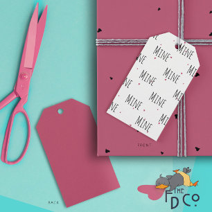 Simple Funny "Mine" Editable Type Pattern + Hearts Gift Tags