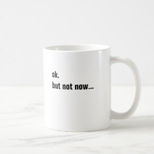 simple funny phrase coffee mug