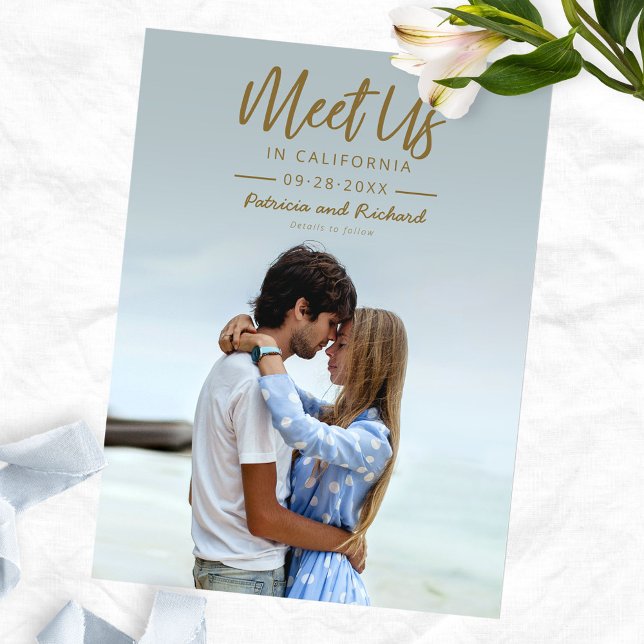 Simple Gold Script Meet Us In Save The Date Photo Postcard (Creator Uploaded)