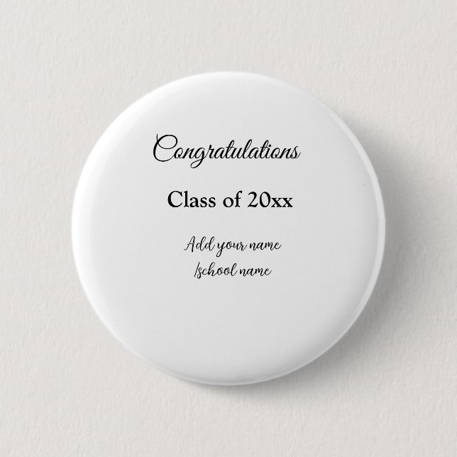 Simple graduation congratulations minimal add clas 2 inch round button (Front)