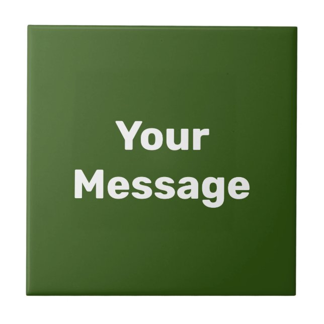 Simple Green and White Text Template Your Message Tile (Front)