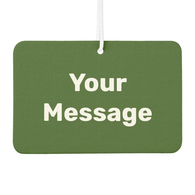 Simple Green and White Your Message Text Template Air Freshener (Front)