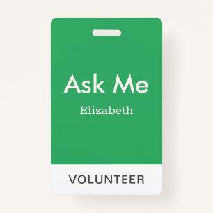 Simple Green Personalized Volunteer Ask Me Badge
