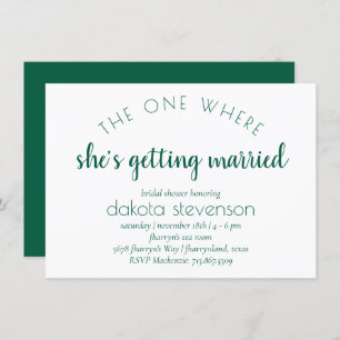Simple Green Script   One Where She Gets Married Invitation