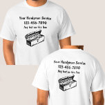 Simple Handyman Work Shirts Double Sided<br><div class="desc">Simple handyman tshirts work shirts with toolbox graphic and text you can replace with your own contact info. Wear these or give them to employees to advertise your company everywhere it's worn. Designed as a uniform shirt or tee shirt for a home repair service,  handyman,  or maintenance crew.</div>